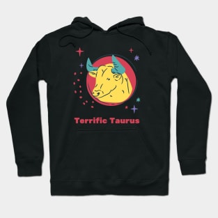 Terrific Taurus - Astrology Art Hoodie